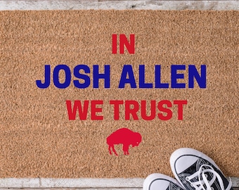 Josh Allen Doormat | Buffalo Bills Doormat | In Josh Allen We Trust | Custom Doormat | Football Season | Buffalo Rug | Bills Mafia | Buffalo