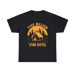 Five Billion Star Hotel Camping Heavy Cotton Tee