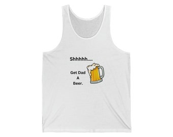 Get Dad a Beer - Jersey Tank