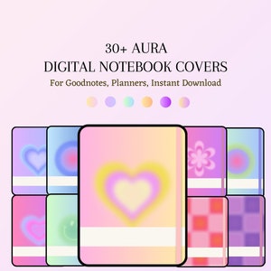 May include: A set of 30+ digital notebook covers with an aura theme. The covers feature various designs with pastel colors, including hearts, flowers, and geometric patterns. The text "30+ AURA DIGITAL NOTEBOOK COVERS" is displayed at the top of the image. The text "For Goodnotes, Planners, Instant Download" is displayed below the title.