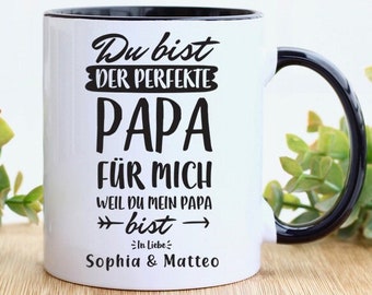 Personalisierte Tasse mit Spruch Du bist der perfekte Papa weil du mein Papa bist - Vatertagsgeschenk Tasse personalisiert Geschenk Vatertag