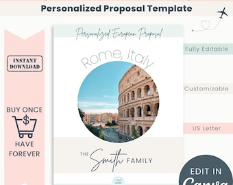 May include: A customizable vacation proposal template featuring a photo of the Colosseum in Rome, Italy. The template is fully editable and can be used to create a personalized proposal for a trip to Rome. The text on the template reads "Personalized European Proposal", "Rome, Italy", "The Smith Family", "name@website.com", "Your Logo", and "(088) 123-4567". The template is available for instant download and can be edited in Canva.