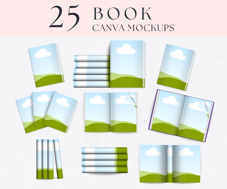 May include: 25 Book Canva Mockups showcasing a range of book cover designs featuring a green field, blue sky, and white clouds. Some mockups display the book closed, while others show the book open with a page turned. There are also mockups of stacks of books.