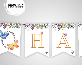 May include: Printable Happy Birthday banner with a floral and butterfly design. The banner is white with orange letters and features a wreath of flowers and butterflies on the first flag.