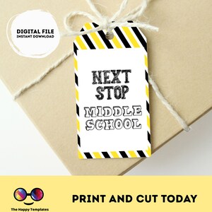 INSTANT DOWNLOAD Next Stop Middle School Cards Tags | School Gift Tags | Last day of Elementary School | black and yellow | 5th grade #SCH1