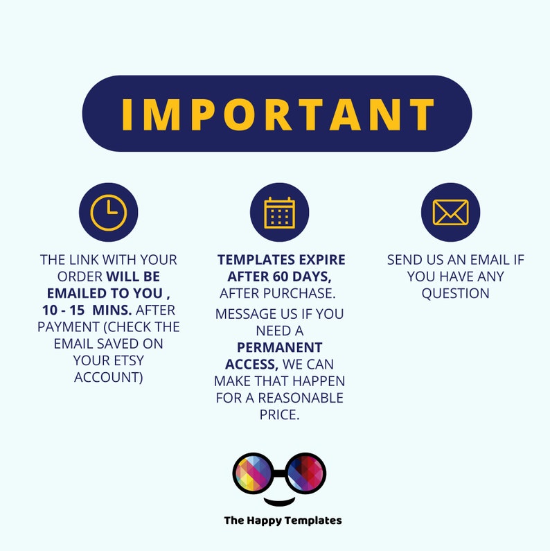 May include: A blue and yellow graphic with the word "IMPORTANT" in yellow letters. The graphic includes three icons: a clock, a calendar, and an envelope. The text below the icons explains the terms of use for digital templates. The text includes the phrase "The Happy Templates".