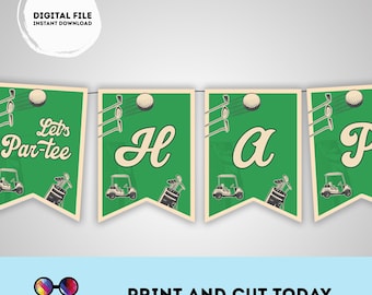 May include: A banner with green pennants featuring golf-themed illustrations. Each pennant displays a golf ball, clubs, and a golf cart. The banner spells out "Let's Par-tee" and "H A P". The words "Digital File Instant Download" are also visible.