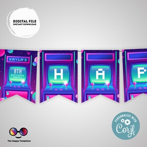 May include: A printable banner for a birthday party with a retro arcade game theme. The banner features a purple, blue, and pink color scheme with the letters "Happy" displayed on arcade game cabinets. The text "Kayla's 8th Birthday Party" is on the first banner.