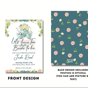May include: A teal blue invitation with a floral pattern on the back. The front of the invitation features a watercolor illustration of teacups and a teapot with floral accents. The text reads "Let's have tea with the bride to be" and includes the bride's name, date, location, and RSVP information.