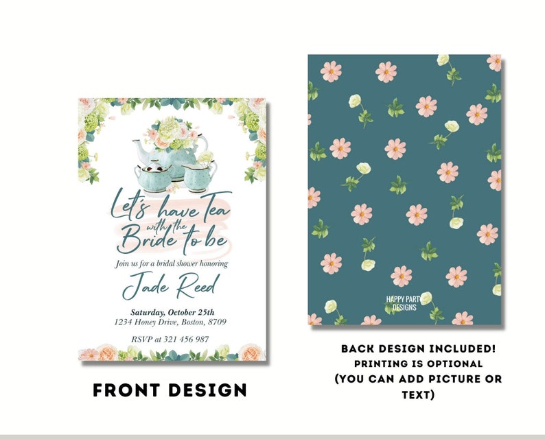 May include: A teal blue invitation with a floral pattern on the back. The front of the invitation features a watercolor illustration of teacups and a teapot with floral accents. The text reads "Let's have tea with the bride to be" and includes the bride's name, date, location, and RSVP information.