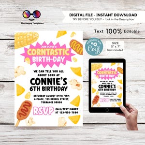 May include: A printable invitation for a 6th birthday party with a corn theme. The invitation features a pink and white background with illustrations of corn, popcorn, corn dogs, and chips. The text on the invitation reads "Join us for a CornTastic Birth-Day. We can tell you all about corn at Connie's 6th Birthday. Saturday August 24th, 4pm. A Place, 123 Kernel Street, Torrance 90808. RSVP Call/Text Mandy at 123-456-7890."
