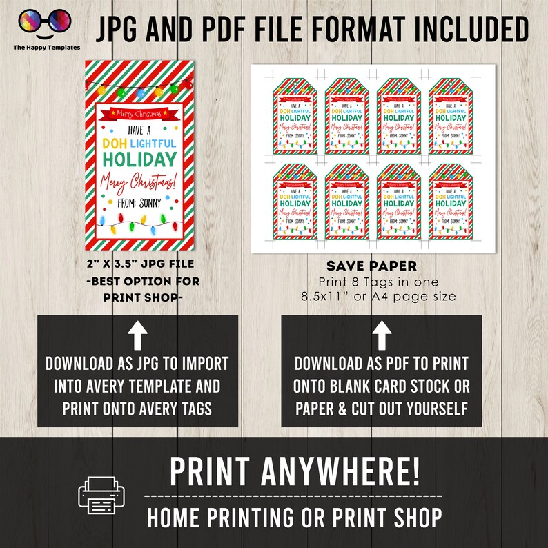 May include: Printable Christmas gift tags with a red, green, and white striped border. The tags feature the text "Have a DOH Lightful Holiday Merry Christmas! From: Sonny" in colorful letters. The tags are available in JPG and PDF formats. The image also includes instructions for printing the tags.