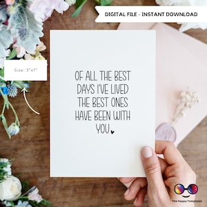 Tarjeta de felicitación imprimible / Tarjeta de aniversario / Para marido esposa novio novia pareja cónyuge prometido / Fuera de todos los mejores días que he vivido