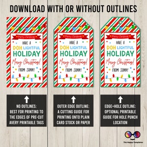 May include: Three printable Christmas gift tags with a red and green striped background, featuring a string of colorful lights and the text "Have a DOH LIGHTFUL HOLIDAY Merry Christmas! From: SONNY". The tags are shown with different outline options: no outlines, outer edge outline, and edge plus hole outline.