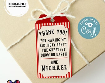 May include: Red and white striped thank you tag with the text "Thank You! For making my birthday party the greatest show on earth. Love Michael."  The tag is tied with twine to a brown gift box. A blue circle with the text "Personalize with Corjl" is in the upper right corner of the image.