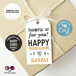 Editable Thankful AF Favor Tags | Happy Friendsgiving Thank you tags | thanksgiving Tag | Thanksgiving tag | gift tag