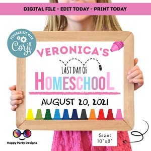 Bearbeitbar Letzter Tag der Homeschool | Homeschooling Schild | Last Day of Homeschool Zeichen | personalisiertes Schulschild | letztes Tag Zeichen | Mädchenschild
