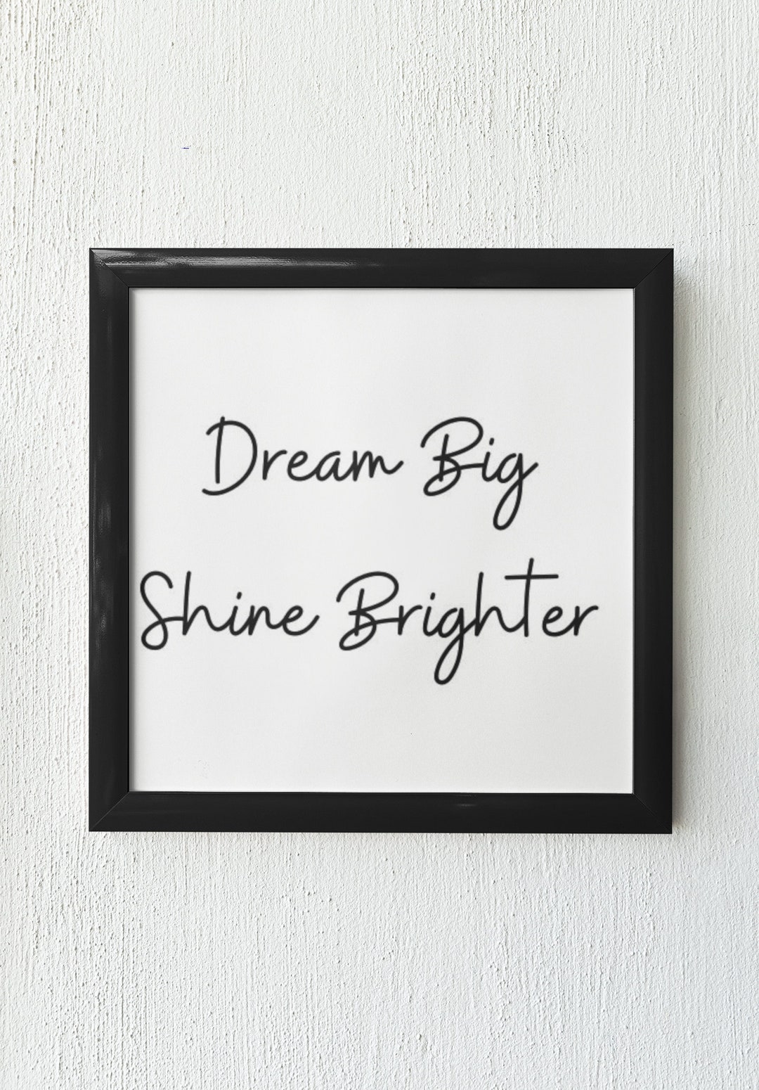 Motivational Wall Art 'dream Big Shine Brighter' Etsy