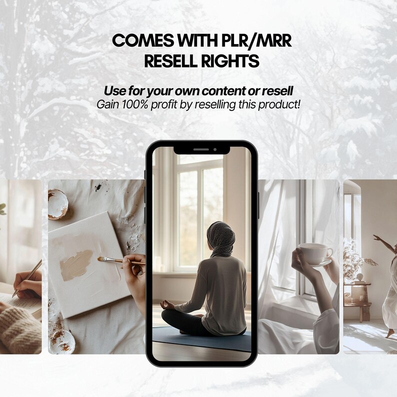 May include: A collage of three images showing different scenes of a person meditating, painting, and drinking tea. The text "COMES WITH PLR/MRR RESELL RIGHTS" and "Use for your own content or resell Gain 100% profit by reselling this product!" is displayed at the top of the image.