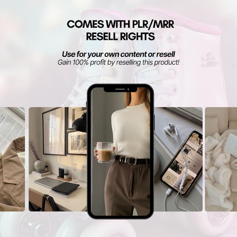May include: A collage of images featuring a woman wearing a white sweater and brown pants, a laptop computer, a book, a cup of coffee, and a smartphone with a music app open. The text "COMES WITH PLR/MRR RESELL RIGHTS" and "Use for your own content or resell Gain 100% profit by reselling this product!" is displayed at the top of the image.