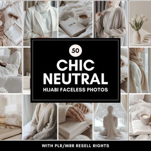 Chic Neutral Faceless Hijabi Women Marketing Photo Bundle for Ads, Social Media & Branding, High-Resolution Neutral Images Pack