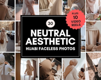 Neutral Aesthetic Hijabi Faceless Photos and Reel Bundle | Aesthetic Hijabi Stock Images | Muslim Photos for Ads, Social Media & Branding