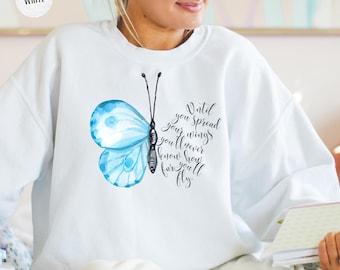 Spread Your Wings Butterfly Sweatshirt - Inspirational Quote Shirt | Aesthetic Crewneck in Sizes XS-5XL | Cozy Christian Encouragement Gift