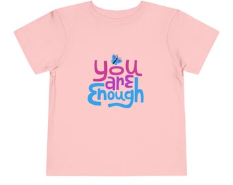 You are ENOUGH Toddler Girls Crewneck T-Shirt, Children's Shirts, Christian, Colorful Butterfly Shirt for Girls, Trending Now, Gift for her