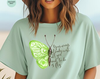 Just fly Butterfly inspirational tee, Womens motivational Butterfly shirt, Empowering transformation t-shirt, Positive message butterfly tee