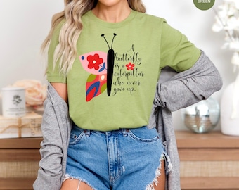 Caterpillar Never Gave Up Butterfly Tee, Womens Inspirational Tee, Uplifting never give up top, Positive message butterfly tee, Gift for Her