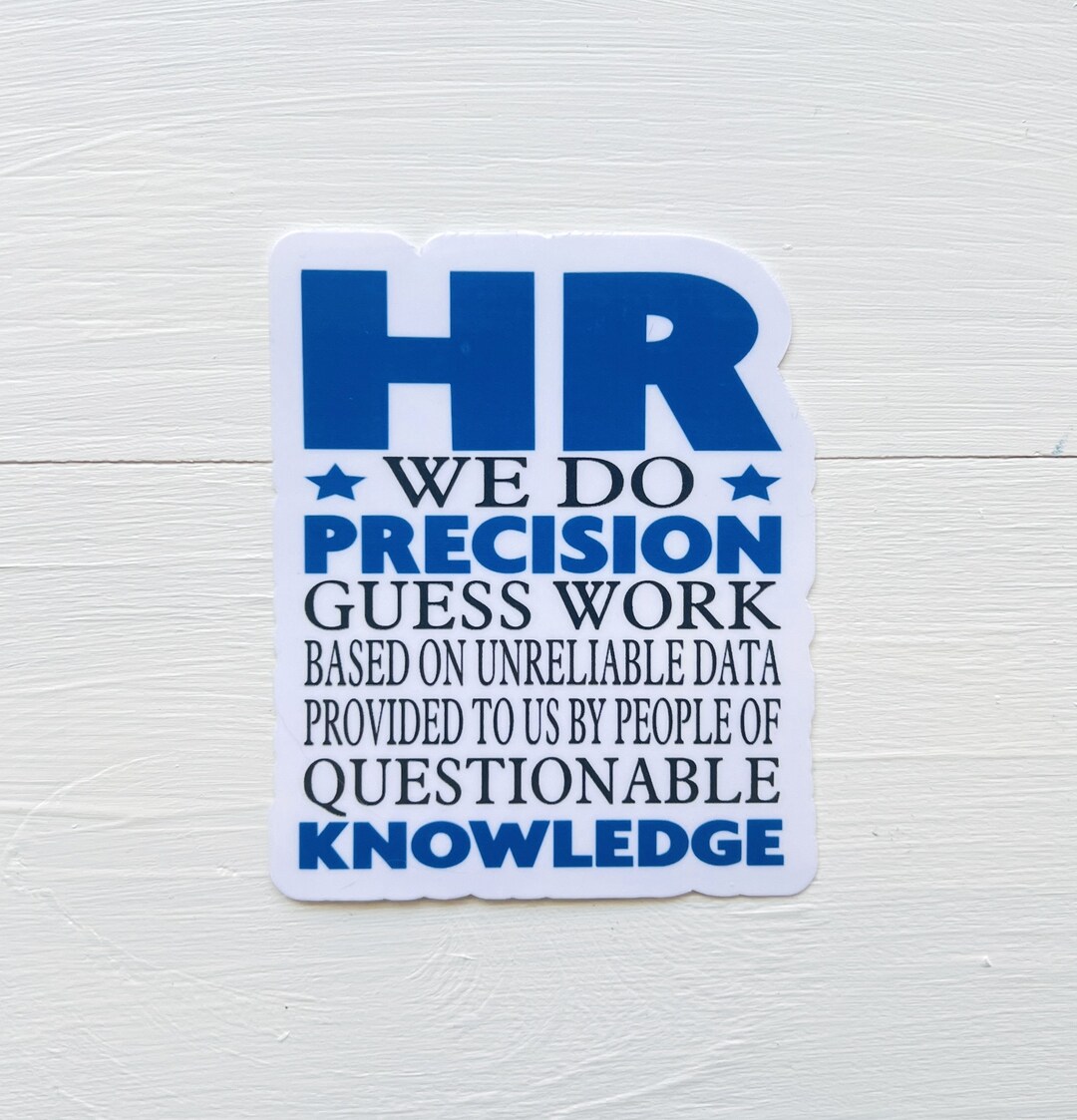 Precision Humor HR We Do Precision Guesswork Sticker| Workplace Humor - Etsy