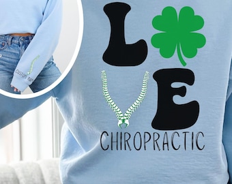 Chiropractic Love St. Patricks Day Sleeve Print Spine Sweatshirt, DC Gift, Bones Spine Dr. Crewneck, Office Staff St. Pattys Day,