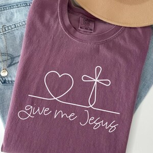 christliche Kleidung, geben mir Jesus Hemd, christliche Kleidung christliche Geschenke, Glaubenshemd, Jesus Hemd, christliche T-Shirts