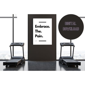 Embrace the pain  Printable wall art, Gym Poster, Fitness poster, Pain cave motivational art for those who love to train