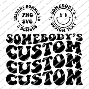 Somebodys custom svg, Custom png, Somebodys custom, Somebodys bomb ass, Somebody&#39;s fine ass, Somebodys fine ass svg, Digital Download