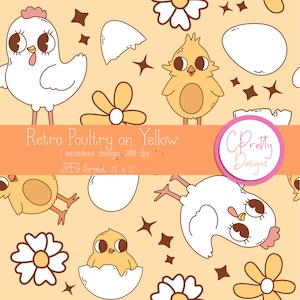 May include: A seamless pattern featuring cartoon chickens, chicks, eggs, and flowers in a retro style. The design includes the text "Retro Poultry on Yellow" and "CPretty Designs" on a light yellow background. The JPEG format is 12 x 12 inches.
