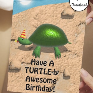 Have a TURTLE-ly awesome birthday, Turtle Theme birthday, animal lover card, animal theme, punny birthday, digital printable download