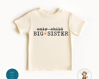 Only Child Big Sister Tshirt | Sibling Reveal Tshirt | Sister Custom Onesie® | Big Sister Tee