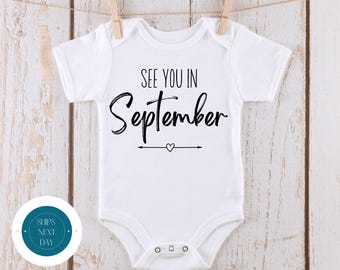 See You in September Baby Reveal Onesie® | Custom Month Baby Announcement Onesie® | Baby Shower Gift | New Baby