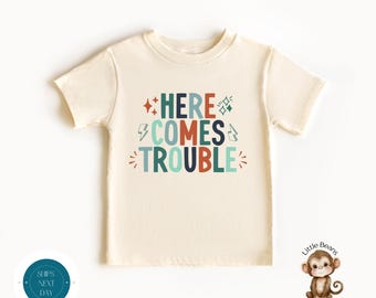 Here Come Trouble Kids Shirt | Funny Kids Tshirt | Here Comes Trouble Sweatshirt | Custom Baby Onesie®