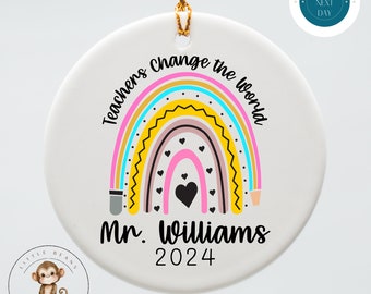 Teachers Change the World Personalized Christmas Ornament | School Year Name Teacher Gift Ceramic Ornament