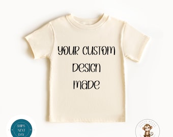 Your Custom Design Natural Toddler Shirt | Custom Baby Shirt | Custom Baby Onesie® | Personalized Onesie® | Baby Shower Gift