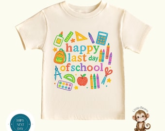 Happy Last Day Of School Kids Shirt |  End of School Tshirt | Graduation Sweatshirt | End of School Party Shirt