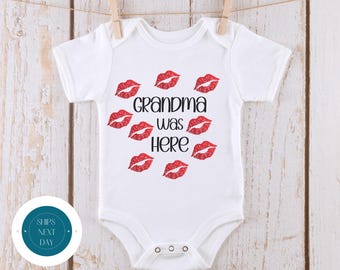 Grandma Was Here Kisses Onesie® | Funny Baby Onesie® | Baby Shower Gift | Grandma Gift
