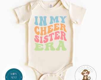 In My Cheer Sister Era Baby Onesie® | Cheer Sister Kids Tshirt | Cheerleading Sister Shirt