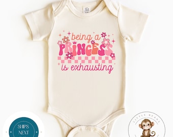 Being a Princess is Exhausting Girls Onesie®  | Cute Funny Baby Onesie® | Cute Kids Gift | Baby Shower Gift | Girly Shirt