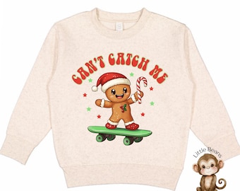 Cant Catch Me Gingerbread Man Christmas Kids Shirt | Funny Holiday Custom Kids Sweatshirt