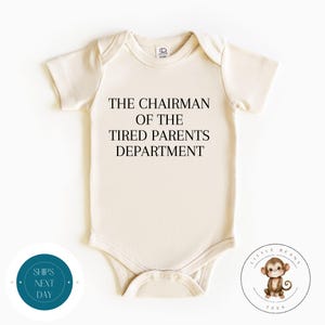 The Chairman of the Tired Parents Department Baby Onesie® | New Baby Parent Gift | Baby Shower Gift