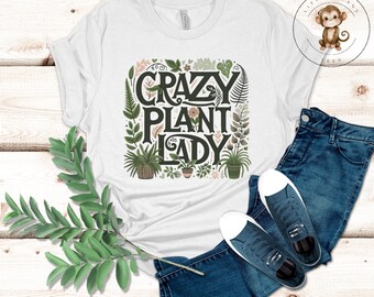Crazy Plant Lady T-Shirt | Gardening Ladies Shirt | Gift for Her | Botanist Gift