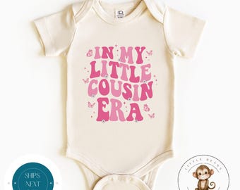 In My Little Cousin Era Pink Baby Onesie® | Cousin Kids Tshirt | Cute Family Cousin Sweatshirt